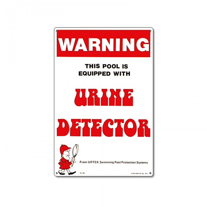 Warning: Urine Detector Sign